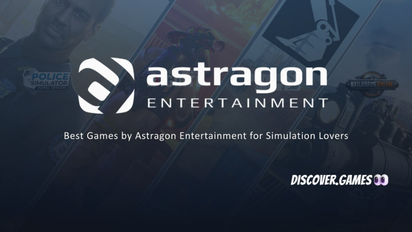 Best Games by astragon Entertainment for Simulation Lovers